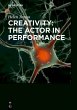 Creativity: the Actor in Performance... - Bild 1