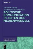 Politische Kommunikation in Zeiten des Medienwandels (eBook, PDF)