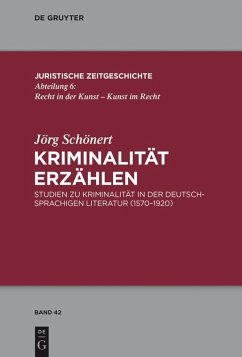 Kriminalität erzählen (eBook, ePUB) - Schönert, Jörg