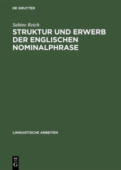 Struktur und Erwerb der englischen Nominalphrase (eBook, PDF) - Reich, Sabine