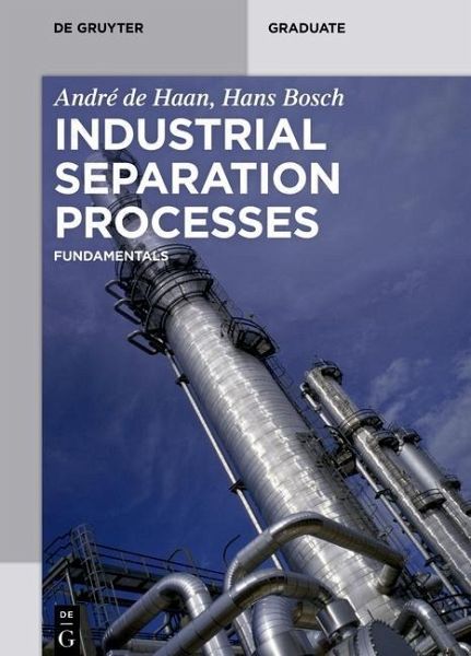 Industrial Separation Processes (eBook, PDF) Industrial Separation Processes (eBook, PDF)