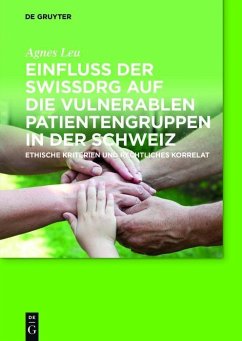 Einfluss der SwissDRG auf die vulnerablen Patientengruppen in der Schweiz (eBook, PDF) - Leu, Agnes