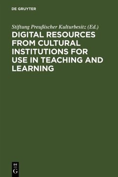 Digital Resources from Cultural Institutions for Use in Teaching and Learning (eBook, PDF)