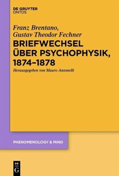Briefwechsel über Psychophysik, 1874-1878 (eBook, PDF) - Brentano, Franz; Fechner, Gustav Theodor