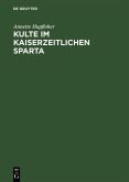 Kulte im kaiserzeitlichen Sparta (eBook, PDF)