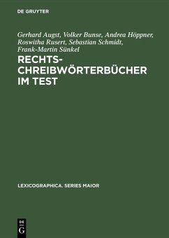 Rechtschreibwörterbücher im Test (eBook, PDF) - Augst, Gerhard; Bunse, Volker; Höppner, Andrea; Rusert, Roswitha; Schmidt, Sebastian; Sünkel, Frank-Martin