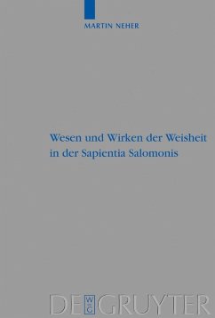 Wesen und Wirken der Weisheit in der Sapientia Salomonis (eBook, PDF) - Neher, Martin