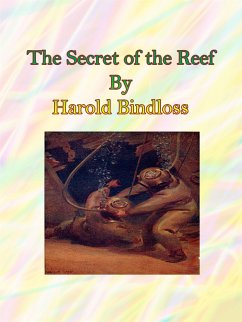 The Secret of the Reef (eBook, ePUB) - Bindloss, Harold