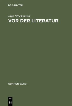 Vor der Literatur (eBook, PDF) - Stöckmann, Ingo