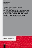 The Crosslinguistics of Zero-Marking of Spatial Relations (eBook, ePUB)