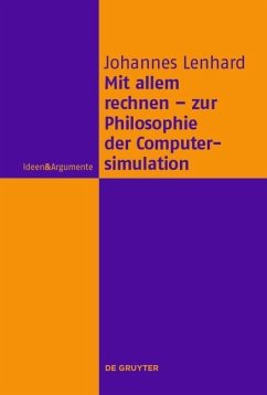 Cover Mit allem rechnen - zur Philosophie der Computersimulation (eBook, PDF)