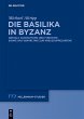 Die Basilika in Byzanz (eBook, PDF) - Bild 1