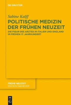 Politische Medizin der Frühen Neuzeit (eBook, ePUB) - Kalff, Sabine