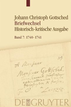 Briefwechsel 07. August 1740 - Oktober 1741 (eBook, PDF) - Gottsched, Johann Christoph
