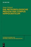 Die meteorologische Medizin des Corpus Hippocraticum (eBook, PDF)