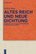 Altes Reich und Neue Dichtung (eBook,... - Bild 1