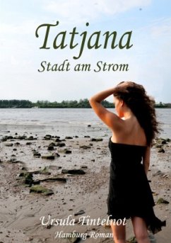 Tatjana - Stadt am Strom - Tintelnot, Ursula