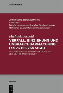 Verfall, Einziehung und Unbrauchbarmachung (§§ 73 bis 76a StGB) (eBook, ePUB) - Arnold, Michaela