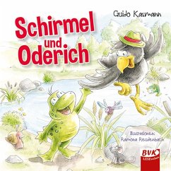 Schirmel und Oderich - Kasmann, Guido;Reudenbach, Ramona
