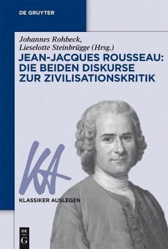 Jean-Jacques Rousseau: Die beiden Diskurse zur Zivilisationskritik (eBook, PDF)