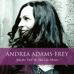 Aus Der Tiefe & Das Lila Album - Adams-Frey,Andrea