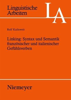 Linking: Syntax und Semantik französischer und italienischer Gefühlsverben (eBook, PDF) - Kailuweit, Rolf