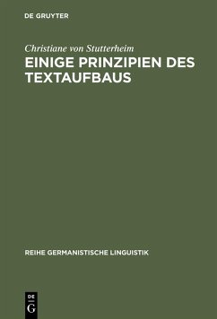 Einige Prinzipien des Textaufbaus (eBook, PDF) - Stutterheim, Christiane Von