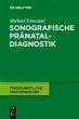 Sonographische Pränataldiagnostik... - Bild 1