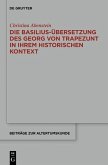 Die Basilius-Übersetzung des Georg von Trapezunt in ihrem historischen Kontext (eBook, PDF)