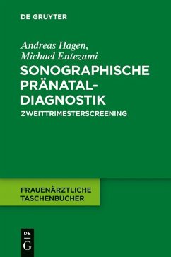 Sonographische Pränataldiagnostik (eBook, ePUB) - Hagen, Andreas; Entezami, Michael