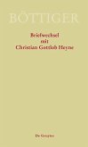 Karl August Böttiger - Briefwechsel mit Christian Gottlob Heyne (eBook, ePUB)