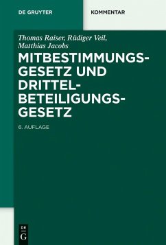 Mitbestimmungsgesetz und Drittelbeteiligungsgesetz (eBook, ePUB) - Raiser, Thomas; Veil, Rüdiger; Jacobs, Matthias