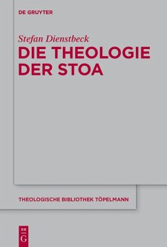 Die Theologie der Stoa (eBook, ePUB) - Dienstbeck, Stefan