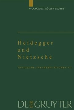 Nietzsche-Interpretationen 3. Heidegger und Nietzsche (eBook, PDF) - Müller-Lauter, Wolfgang