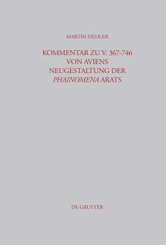 Kommentar zu V. 367-746 von Aviens Neugestaltung der Phainomena Arats (eBook, PDF) - Fiedler, Martin