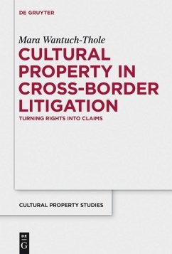 Cultural Property in Cross-Border Litigation (eBook, ePUB) - Wantuch-Thole, Mara