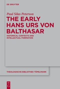 The Early Hans Urs von Balthasar (eBook, ePUB) - Peterson, Paul Silas