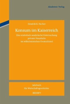 Konsum im Kaiserreich (eBook, PDF) - Fischer, Hendrik K.