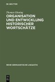 Organisation und Entwicklung historischer Wortschätze (eBook, PDF)