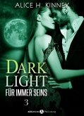 Dark Light - Für immer seins, 3 (eBook, ePUB)