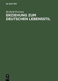 Erziehung zum deutschen Lebensstil (eBook, PDF)