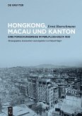 Hongkong, Macau und Kanton (eBook, PDF)