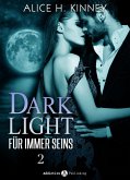 Dark Light - Für immer seins, 2 (eBook, ePUB)