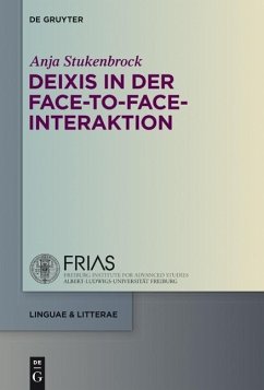 Deixis in der face-to-face-Interaktion (eBook, ePUB) - Stukenbrock, Anja