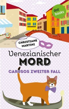 Venezianischer Mord / Caruso Bd.2 (eBook, ePUB) - Martini, Christiane
