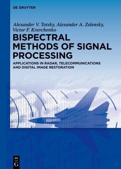 Bispectral Methods of Signal Processing (eBook, ePUB) - Totsky, Alexander V.; Zelensky, Alexander A.; Kravchenko, Victor F.