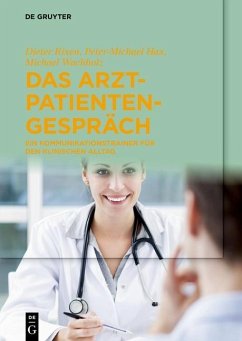Das Arzt-Patienten-Gespräch (eBook, PDF) - Rixen, Dieter; Hax, Peter-Michael; Wachholz, Michael