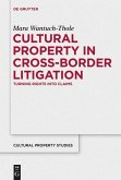 Cultural Property in Cross-Border Litigation (eBook, PDF)