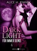 Dark Light - Für immer seins, 4 (eBook, ePUB)