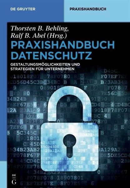 Praxishandbuch Datenschutz im Unternehmen (eBook, ePUB) Praxishandbuch Datenschutz im Unternehmen (eBook, ePUB)
